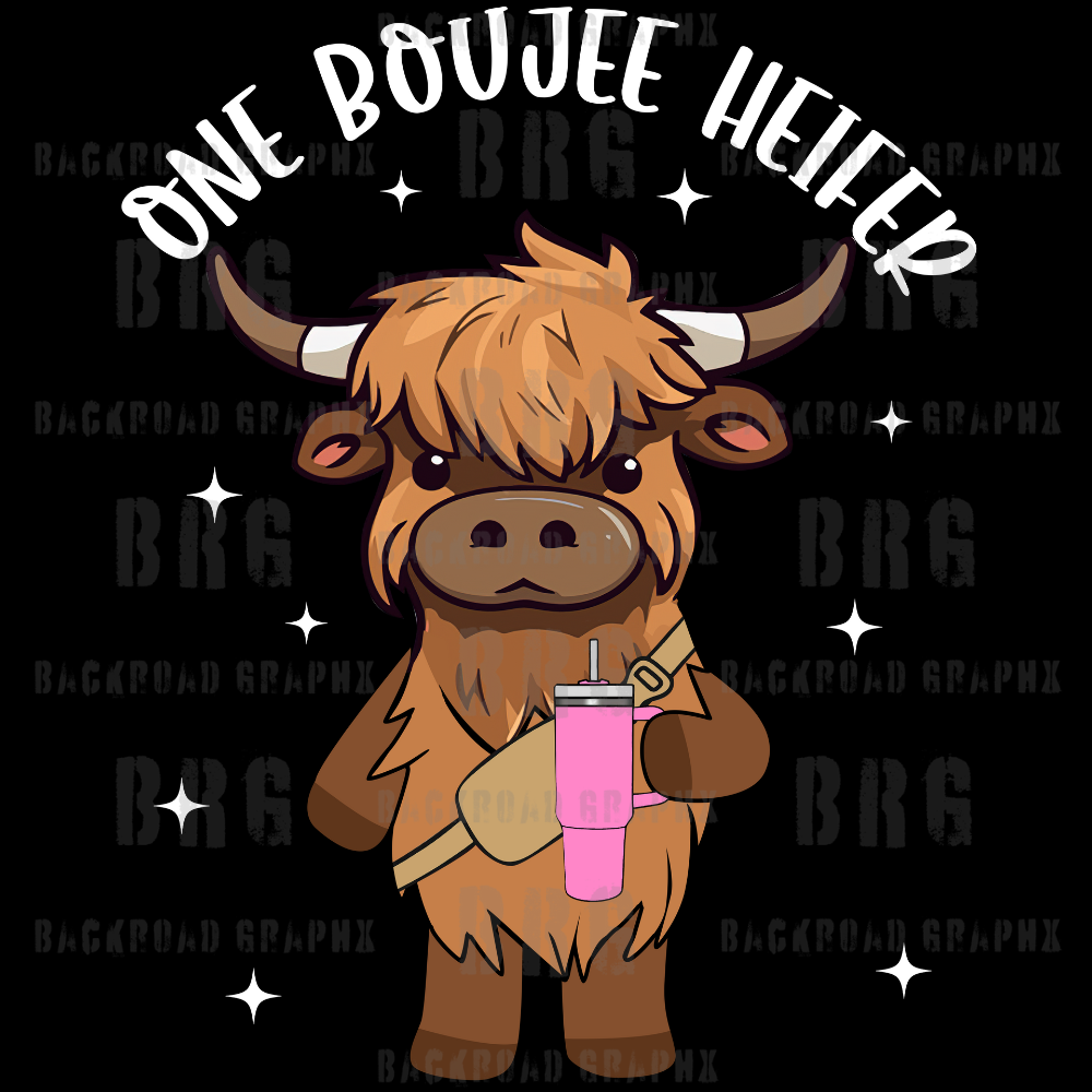 One Boujee Heifer Transfer Backroad Graphx Best DTF Transfers Near Me UVDTF Stickers decals embroidery swag heat transfers direct to film