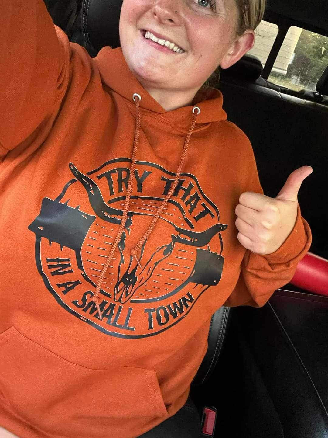 Try that in a small town hoodie Backroad Graphx Best DTF Transfers Near Me UVDTF Stickers decals embroidery swag heat transfers direct to film