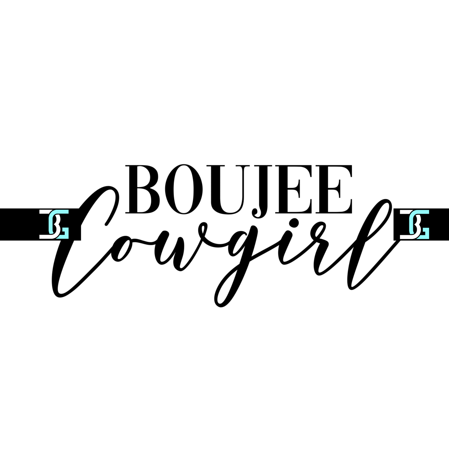 Boujee Cowgirl Transfer