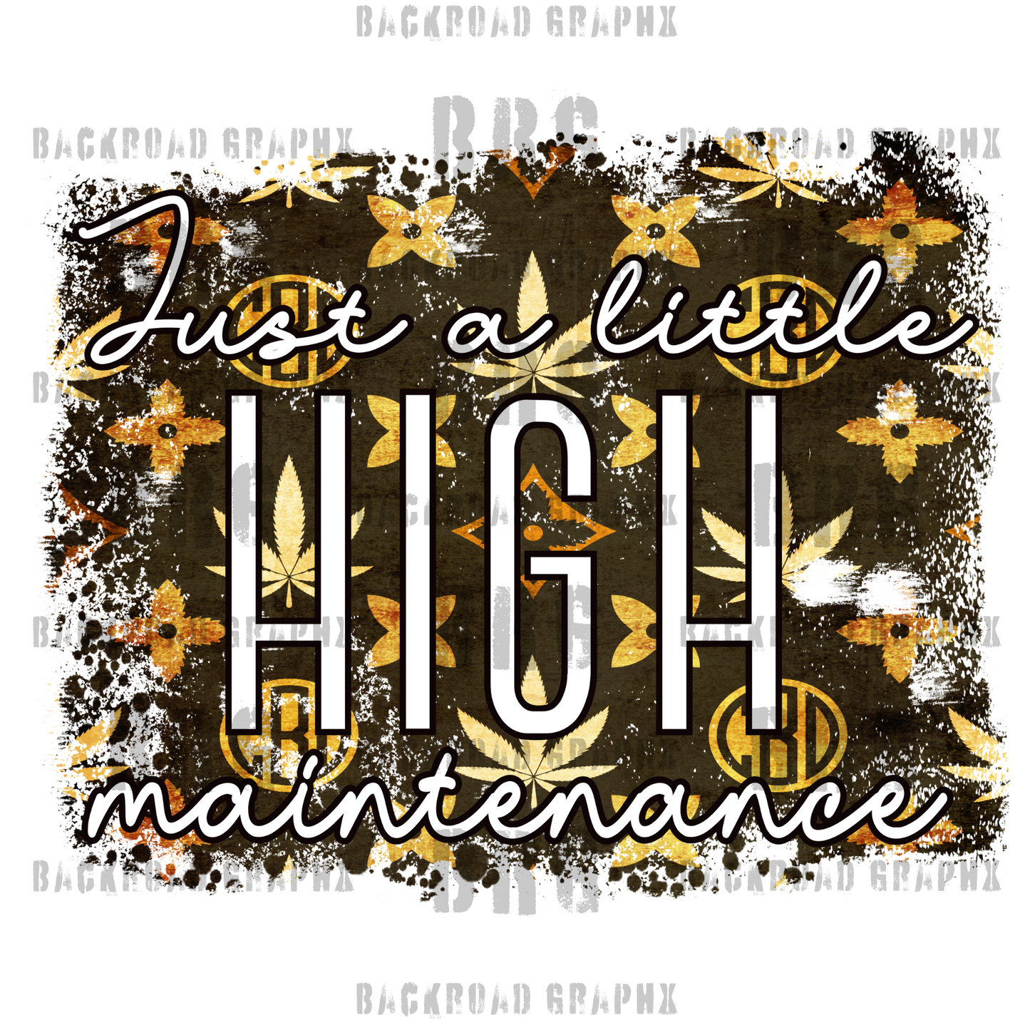 HIGH Maintenance Transfer Backroad Graphx Best DTF Transfers Near Me UVDTF Stickers decals embroidery swag heat transfers direct to film