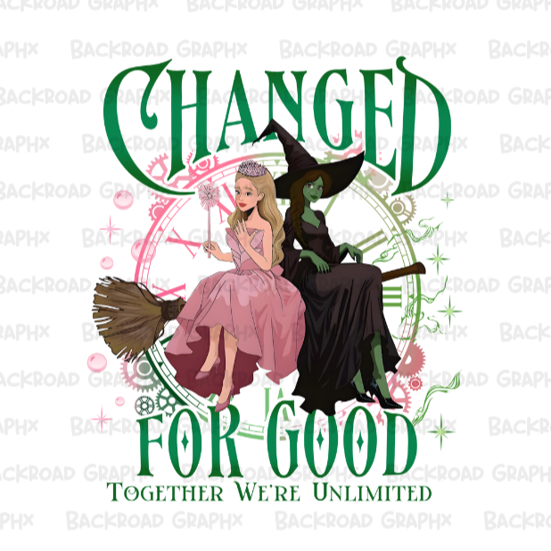 Wicked Changed For Good Transfer Backroad Graphx Best DTF Transfers Near Me UVDTF Stickers decals embroidery swag heat transfers direct to film