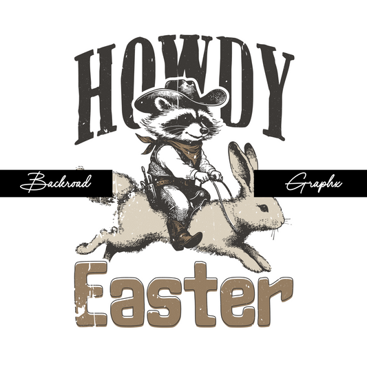 Howdy Easter Transfer Backroad Graphx Best DTF Transfers Near Me UVDTF Stickers decals embroidery swag heat transfers direct to film