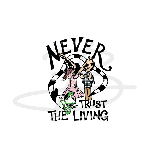 Beetlejuice Never Trust The Living Transfer Backroad Graphx Best DTF Transfers Near Me UVDTF Stickers decals embroidery swag heat transfers direct to film