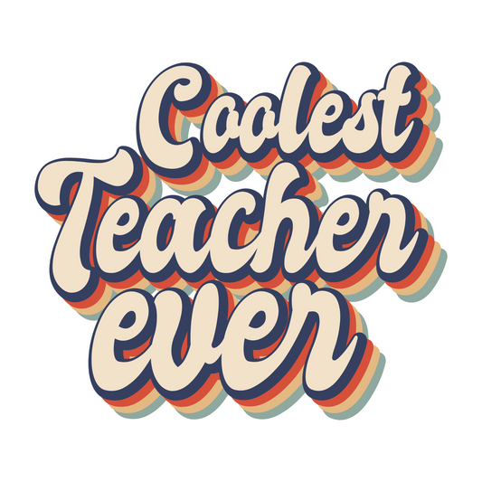 Coolest teacher ever transfer Backroad Graphx Best DTF Transfers Near Me UVDTF Stickers decals embroidery swag heat transfers direct to film
