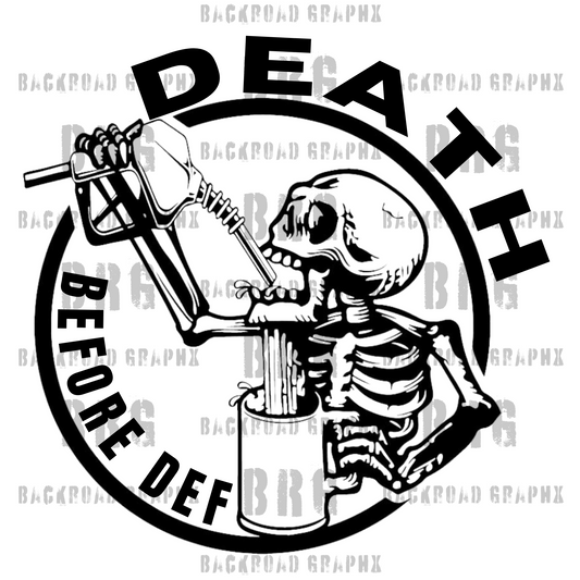Death before Def Backroad Graphx Best DTF Transfers Near Me UVDTF Stickers decals embroidery swag heat transfers direct to film