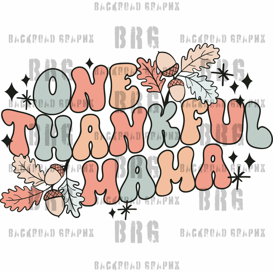 One thankful Mama Backroad Graphx Best DTF Transfers Near Me UVDTF Stickers decals embroidery swag heat transfers direct to film