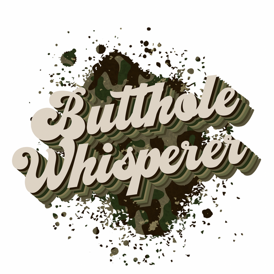 Butthole Whisperer Camo Transfer Backroad Graphx Best DTF Transfers Near Me UVDTF Stickers decals embroidery swag heat transfers direct to film