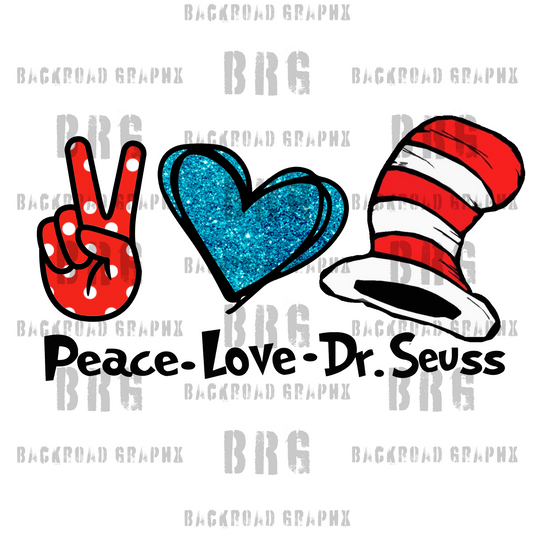 Peace Love Dr. Seuss Transfer Backroad Graphx Best DTF Transfers Near Me UVDTF Stickers decals embroidery swag heat transfers direct to film