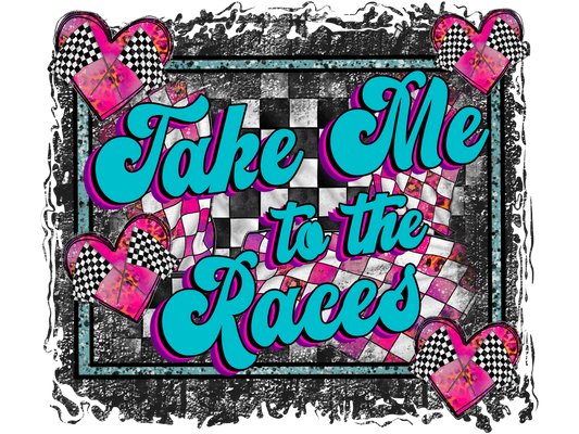 Take Me To The Races Transfer Backroad Graphx Best DTF Transfers Near Me UVDTF Stickers decals embroidery swag heat transfers direct to film