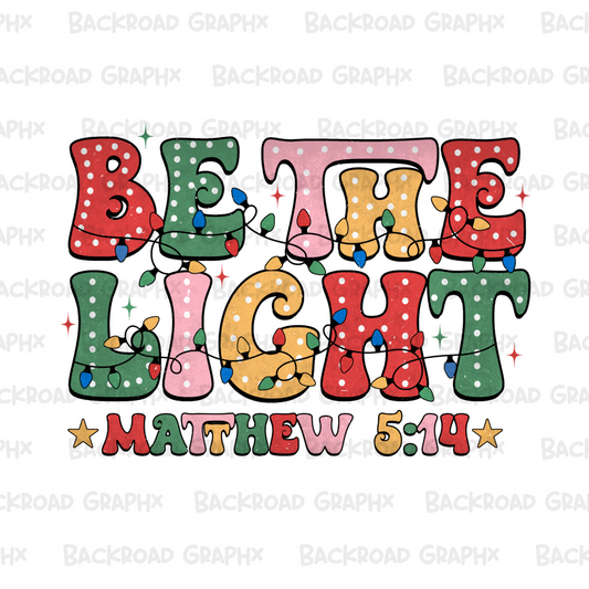 Be The Light Christmas Transfer Backroad Graphx Best DTF Transfers Near Me UVDTF Stickers decals embroidery swag heat transfers direct to film