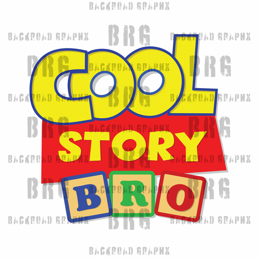 Cool Story Bro transfer Backroad Graphx Best DTF Transfers Near Me UVDTF Stickers decals embroidery swag heat transfers direct to film