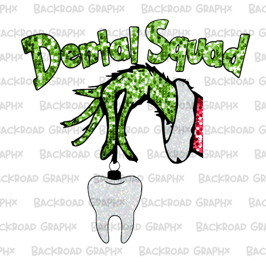 Grinch Dental Squad Transfer Backroad Graphx Best DTF Transfers Near Me UVDTF Stickers decals embroidery swag heat transfers direct to film