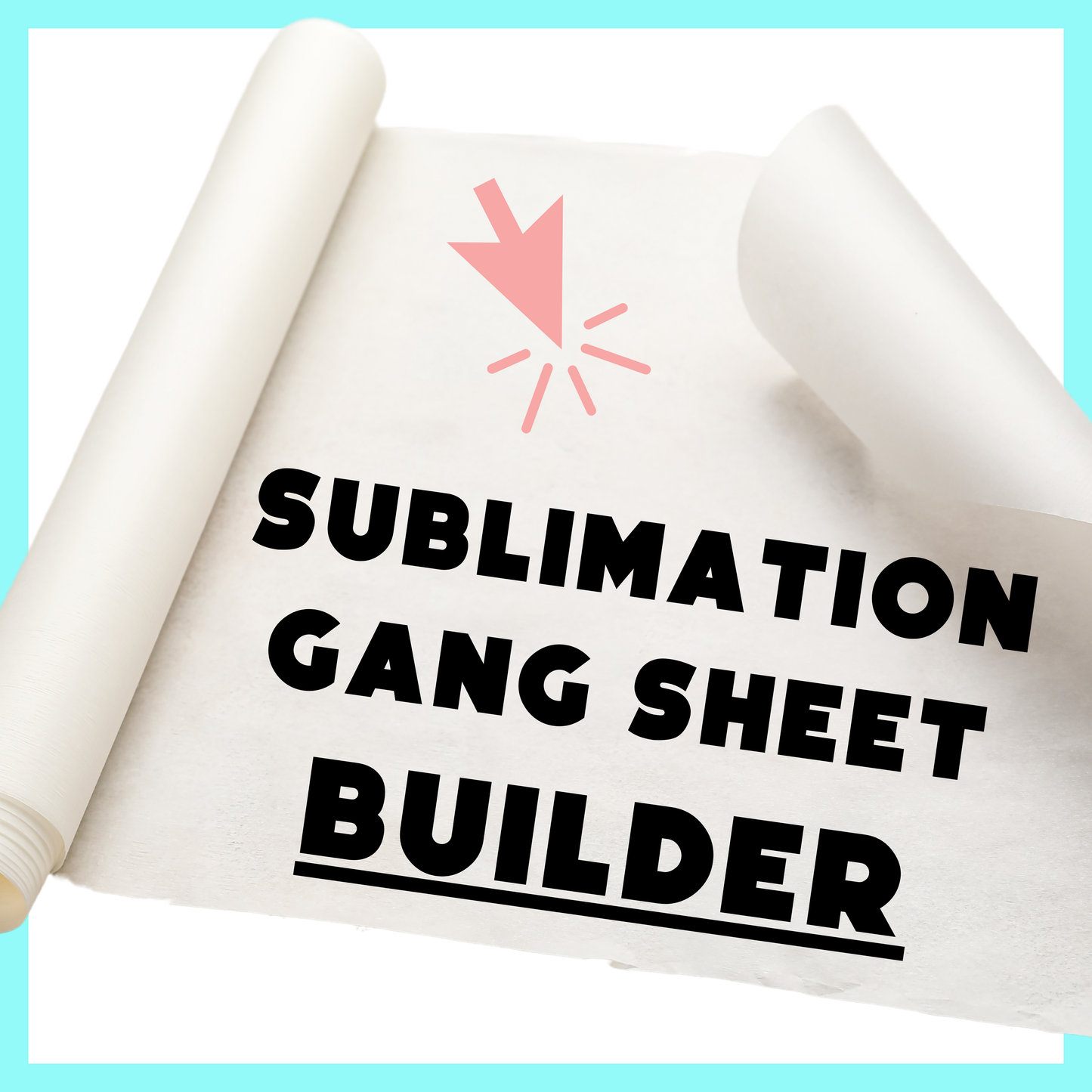 Gang Sheet Builder For Sublimation
